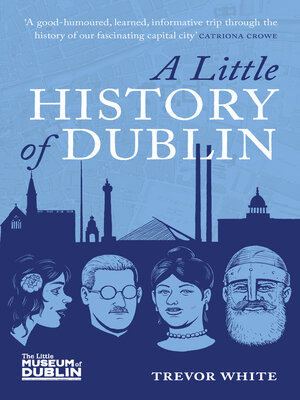 cover image of A Little History of Dublin